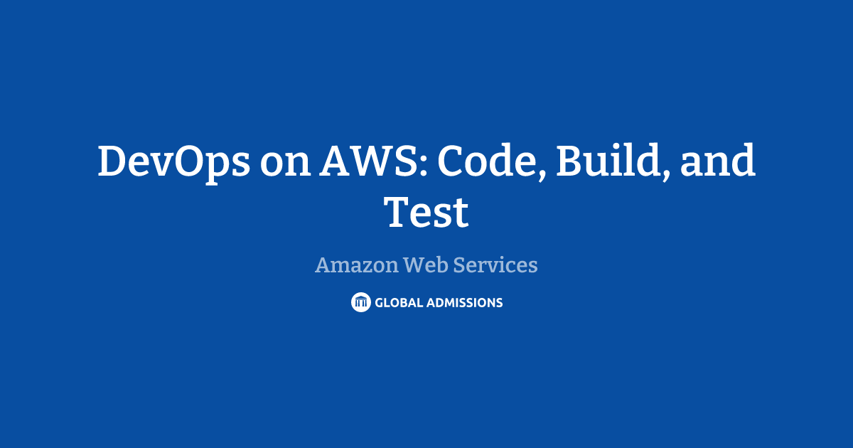 DevOps on AWS: Code, Build, and Test at Amazon Web Services | Global ...
