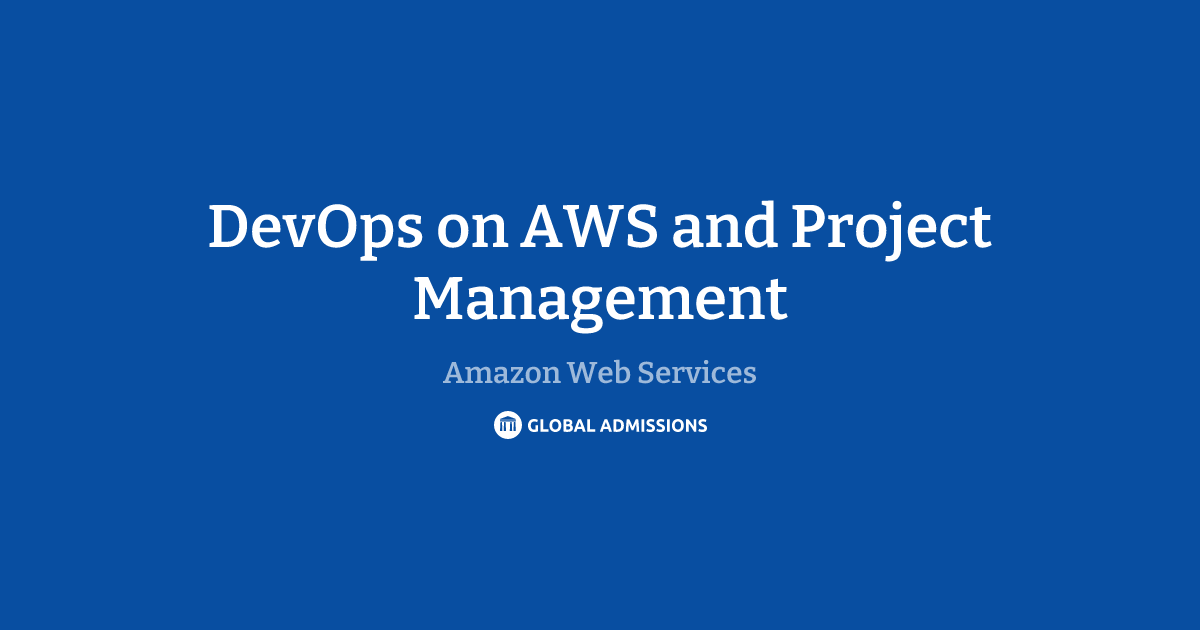 DevOps on AWS and Project Management at Amazon Web Services | Global ...
