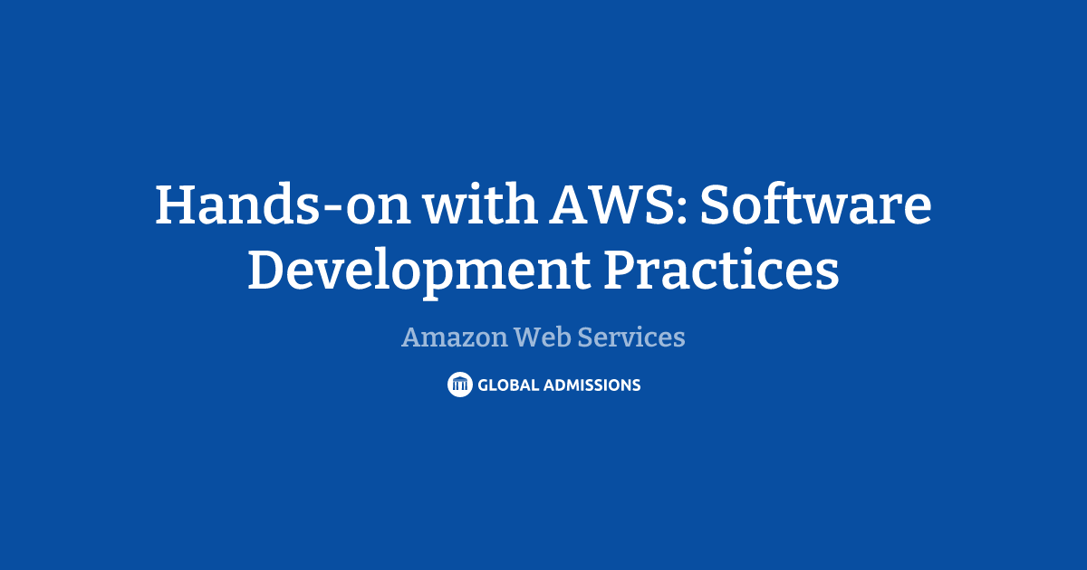 Hands-on with AWS: Software Development Practices at Amazon Web ...