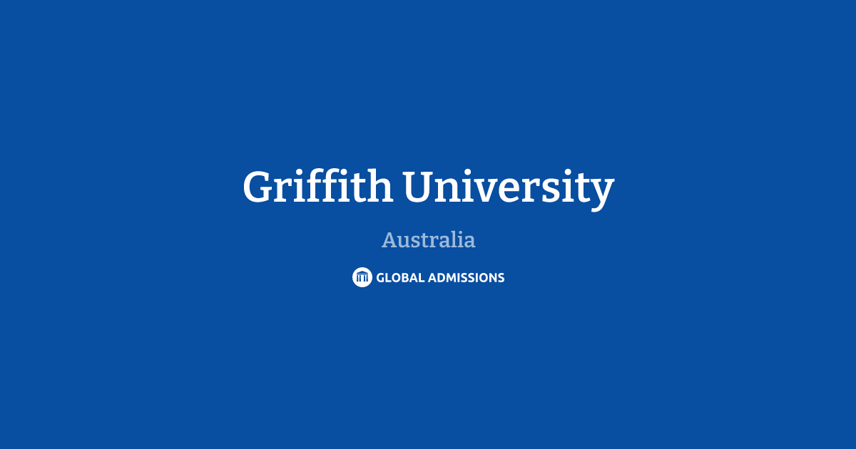 Griffith University International Admissions – Global Admissions