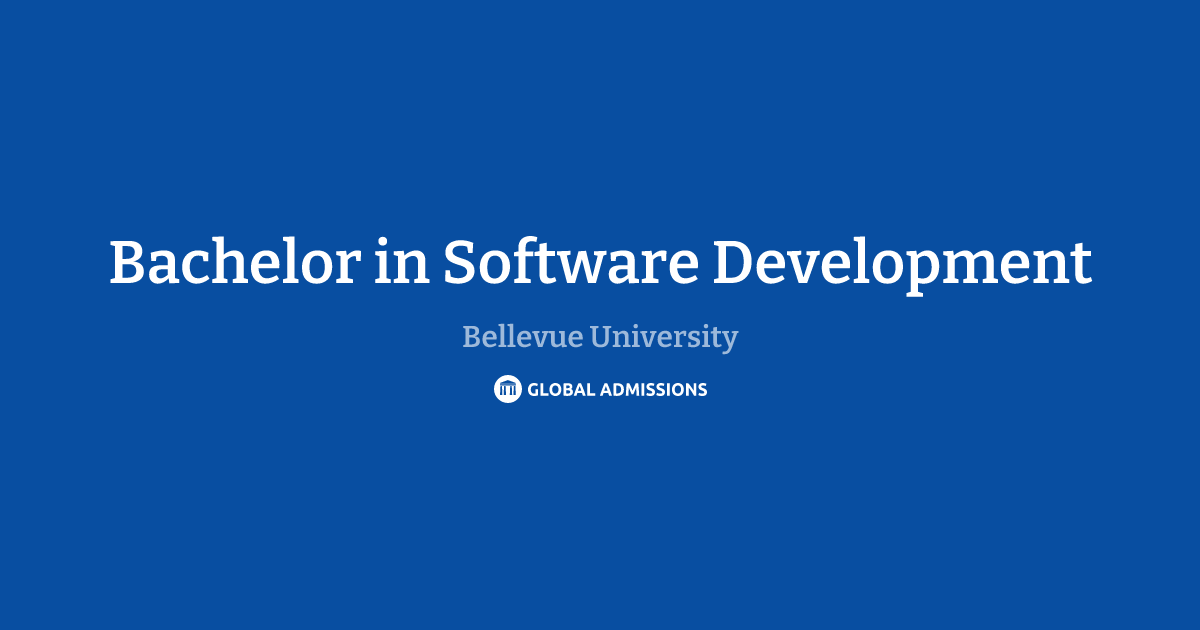 Bachelor in Software Development at Bellevue University | Global Admissions