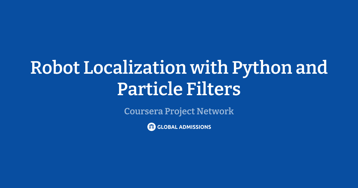 Robot Localization with Python and Particle Filters at Coursera Project ...