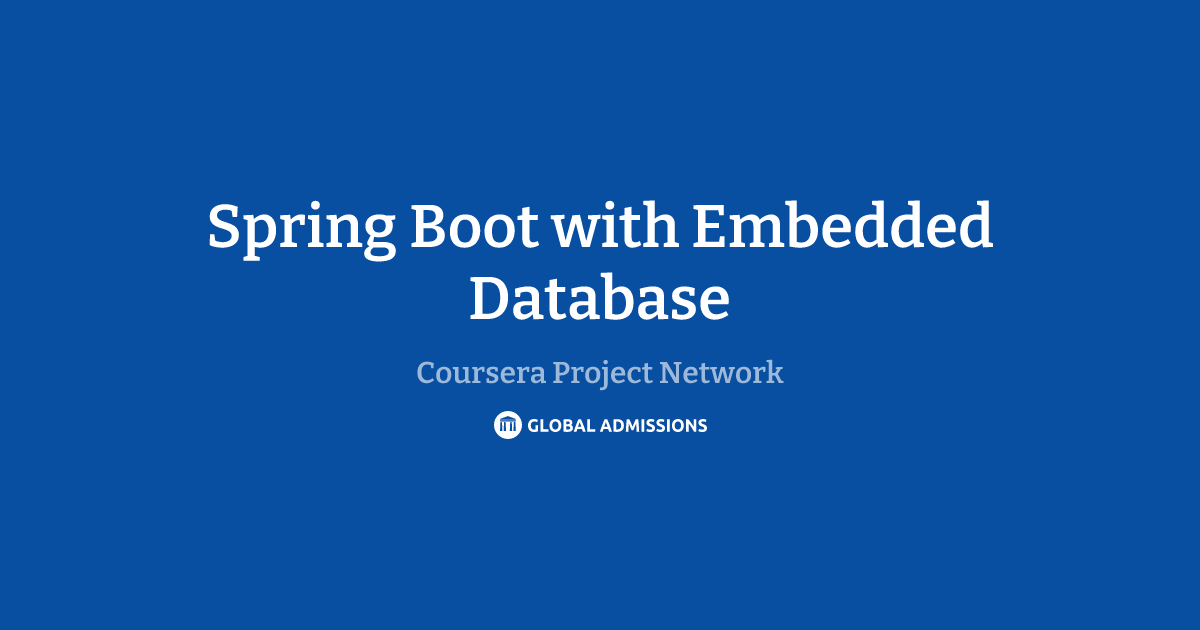 Spring Boot with Embedded Database at Coursera Project Network | Global ...