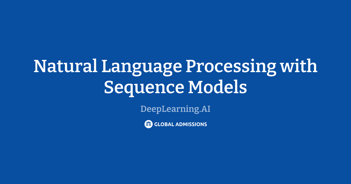 Natural Language Processing with Sequence Models at DeepLearning.AI ...