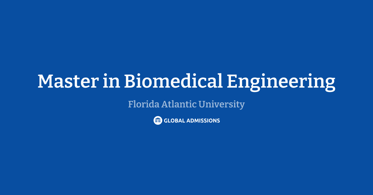 Master in Biomedical Engineering at Florida Atlantic University ...