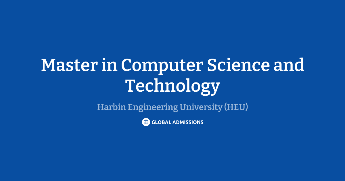 Master in Computer Science and Technology at Harbin Engineering ...