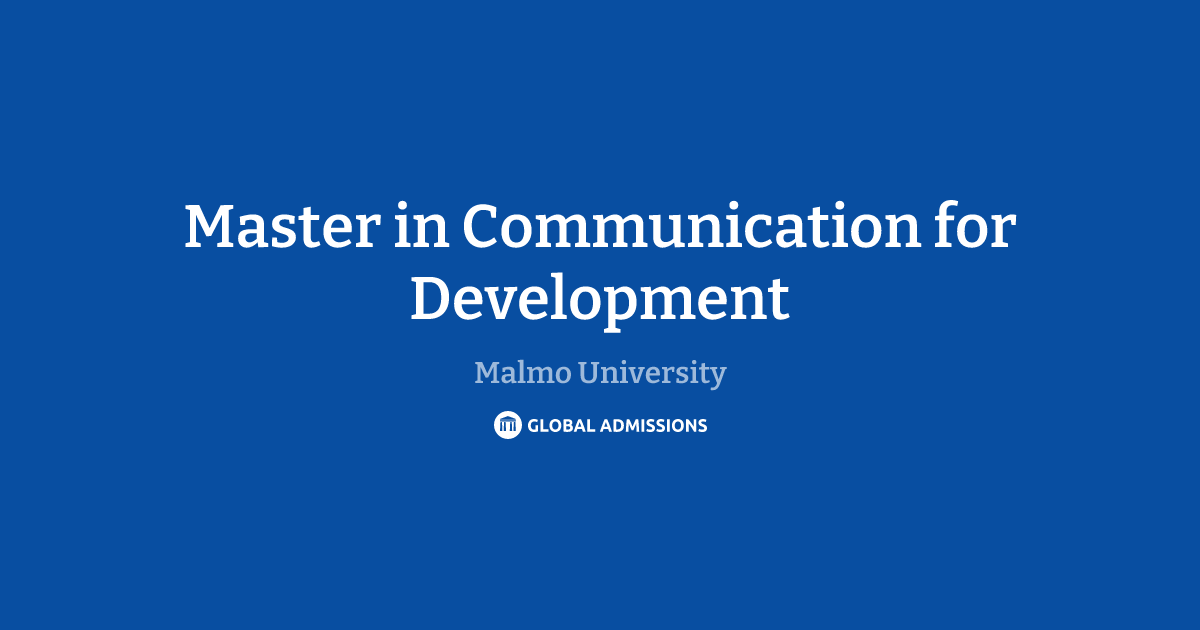 Master in Communication for Development at Malmo University – Global ...
