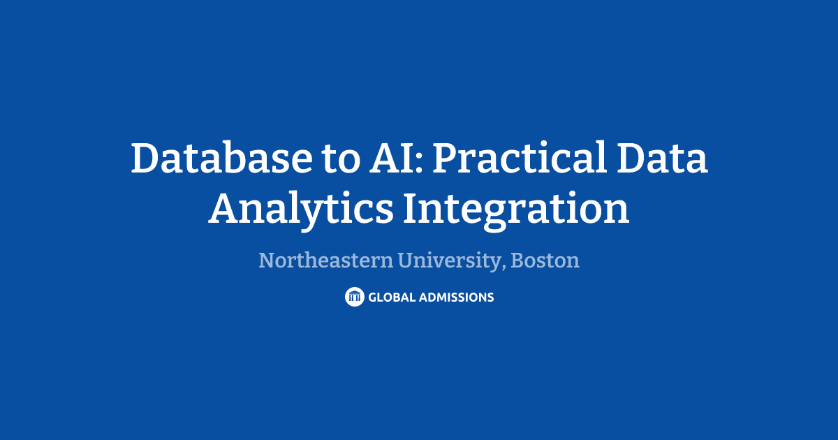 Database to AI: Practical Data Analytics Integration at Northeastern ...