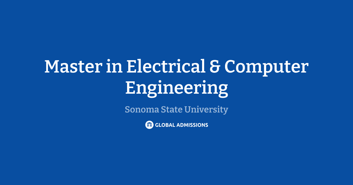 Master in Electrical & Computer Engineering at Sonoma State University ...