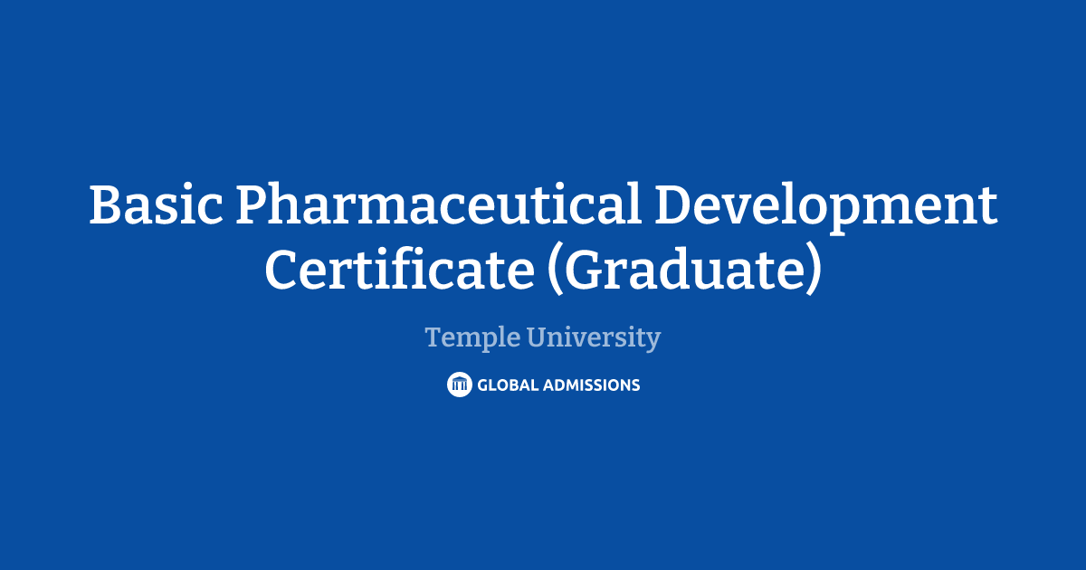 Basic Pharmaceutical Development Certificate (Graduate) at Temple ...