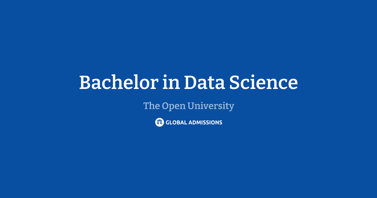 Bachelor in Data Science at The Open University | Global Admissions