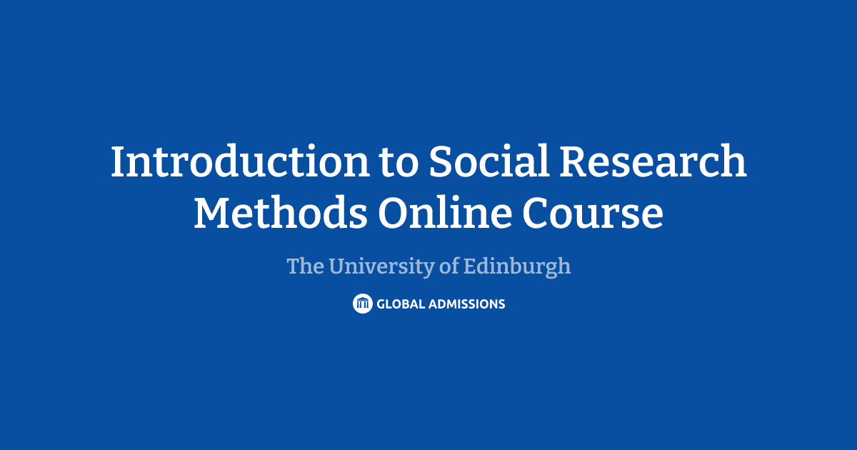 Introduction to Social Research Methods Online Course at The University ...