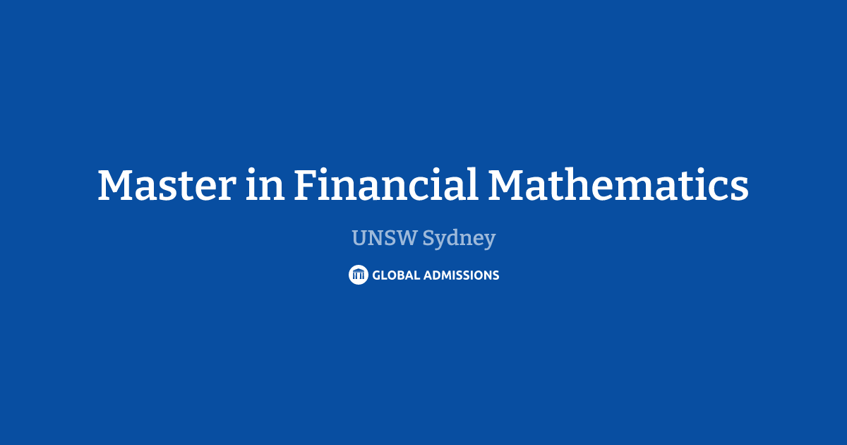 Master in Financial Mathematics at UNSW Sydney | Global Admissions