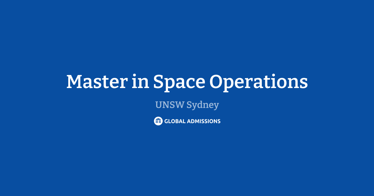 Master in Space Operations at UNSW Sydney – Global Admissions