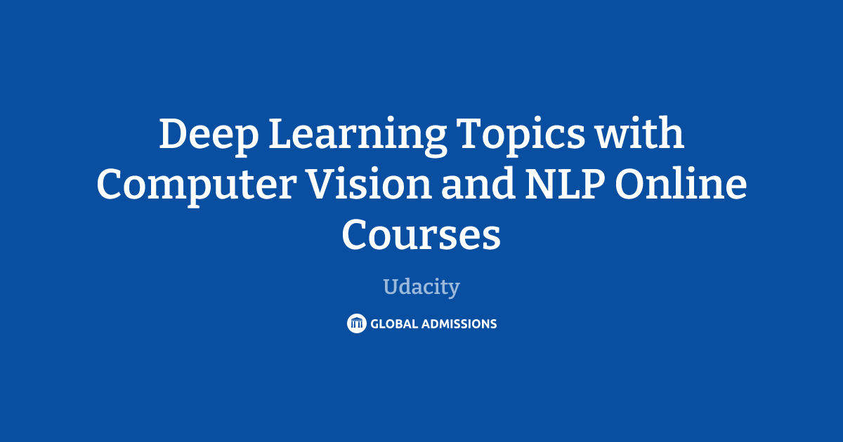 Deep Learning Topics with Computer Vision and NLP Online Courses at ...