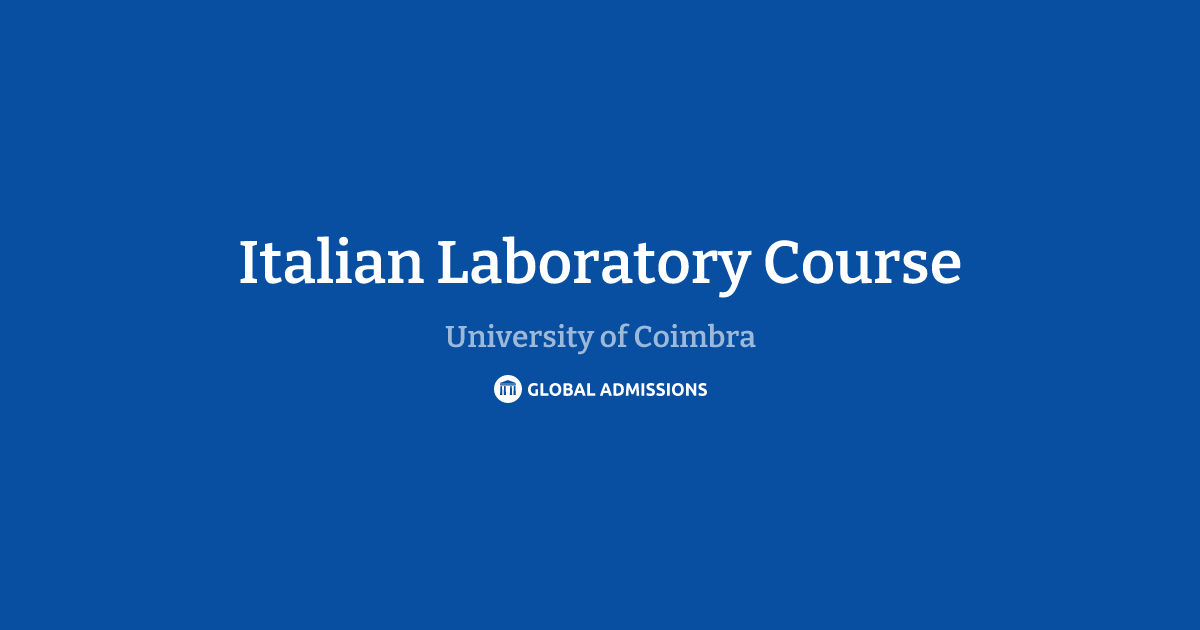 Italian Laboratory Course at University of Coimbra | Global Admissions