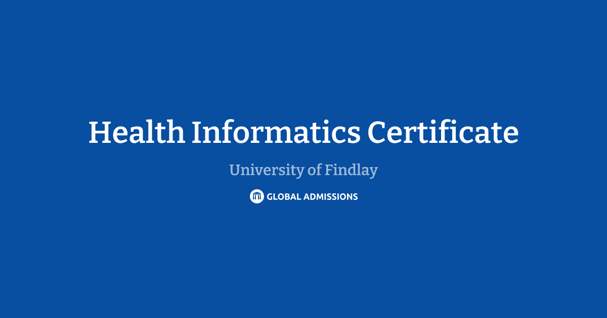 Health Informatics Certificate at University of Findlay | Global Admissions