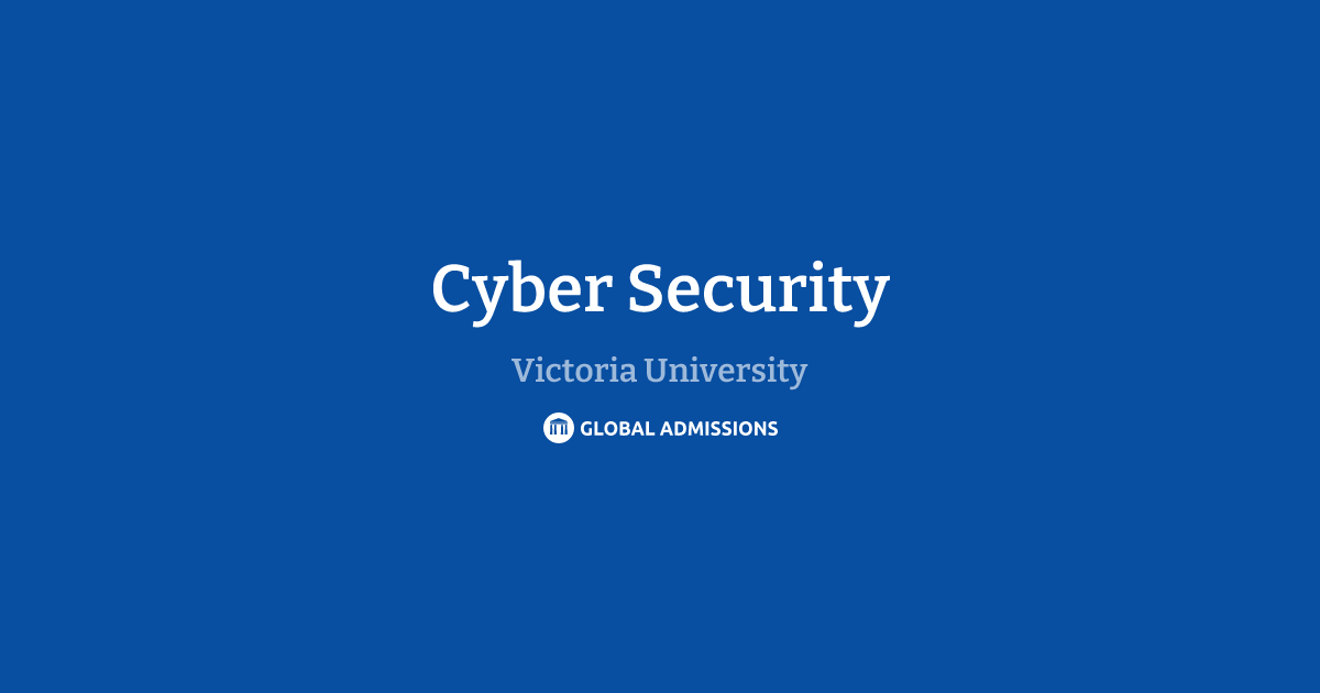 Cyber Security at Victoria University – 2027 Fees & Entry Requirements ...