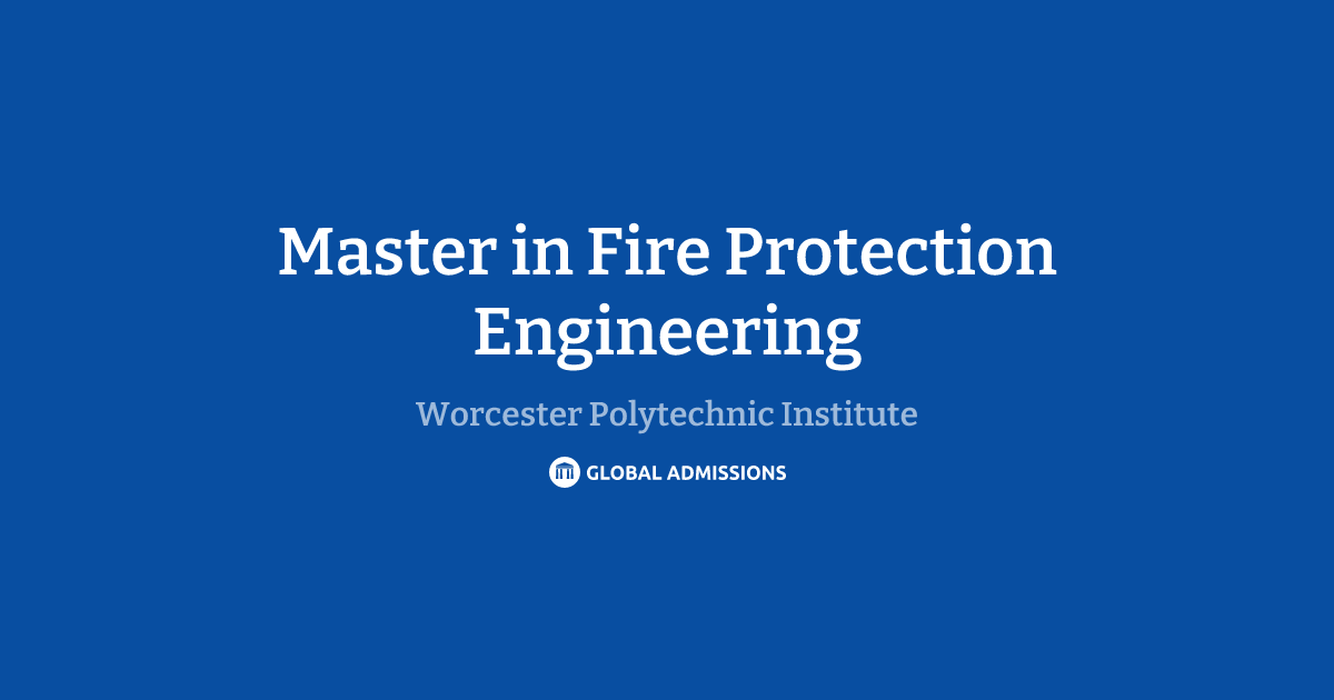 Master in Fire Protection Engineering at Worcester Polytechnic ...