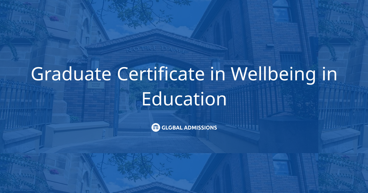 Graduate Certificate in Wellbeing in Education at University of Notre