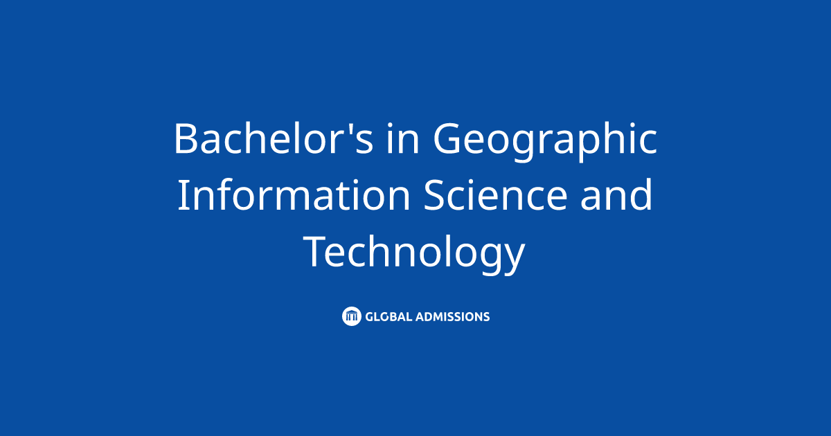 Bachelor's in Geographic Information Science and Technology at The ...