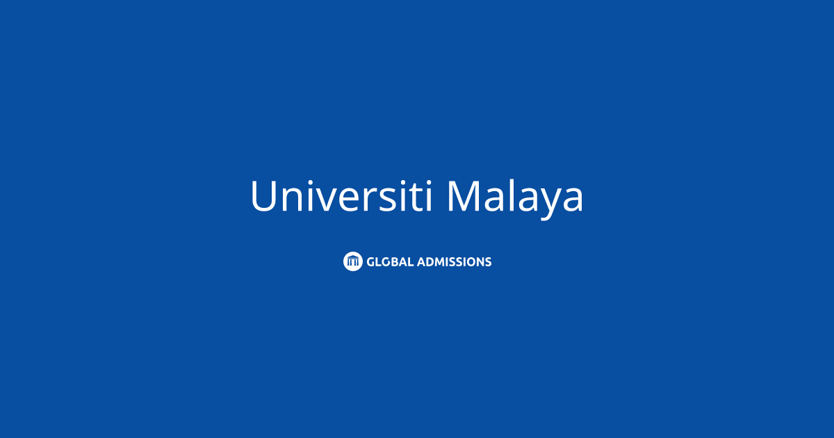 Universiti Malaya International Admissions Global Admissions