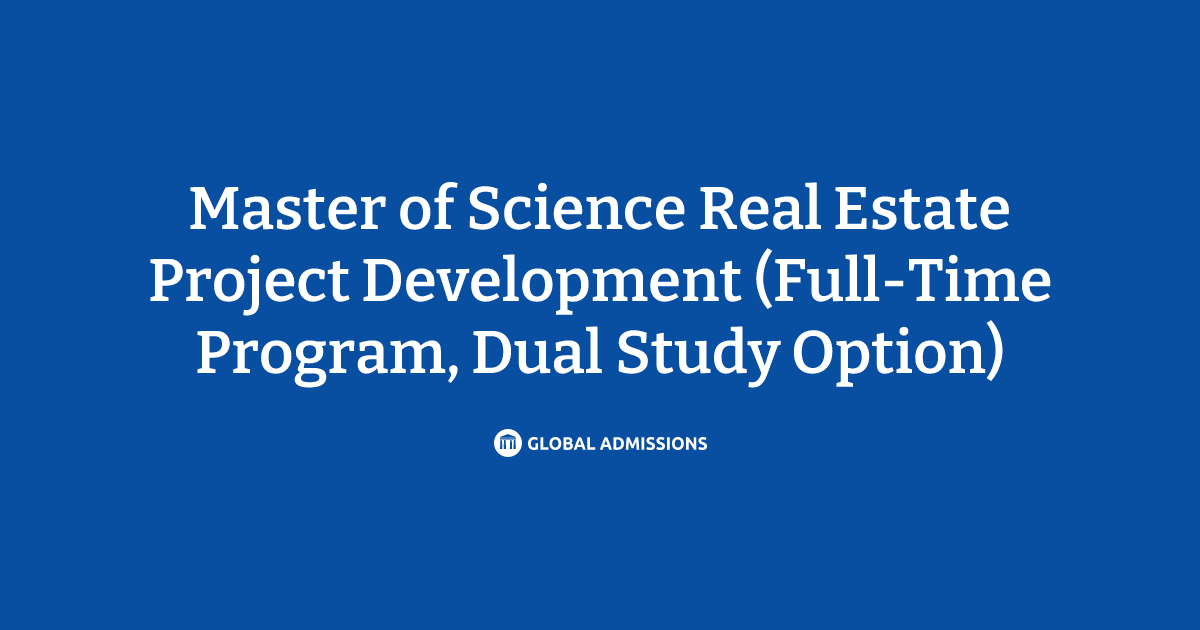Master of Science Real Estate Project Development (Full-Time Program ...